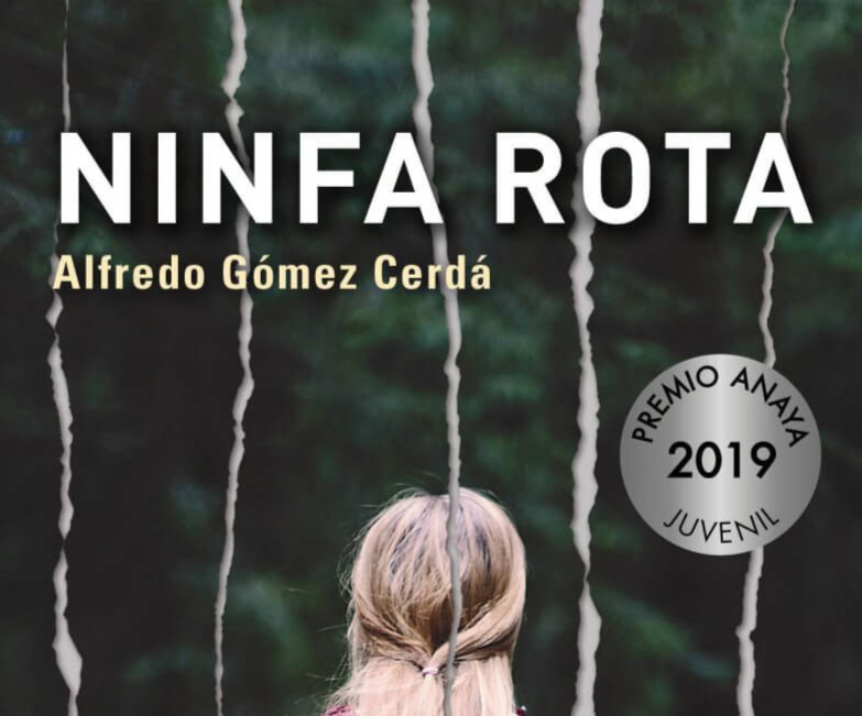 Ninfa rota, de Alfredo Gómez Cerdá. XVI Premio Anaya