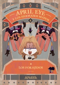 April Eye y los hermanos Manos 4. Los forajidos