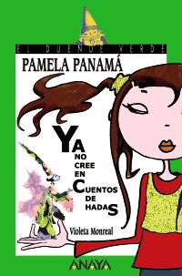 Pamela Panam ya no cree en cuentos de hadas