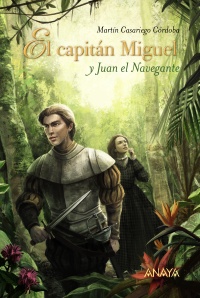 El capitn Miguel y Juan el Navegante