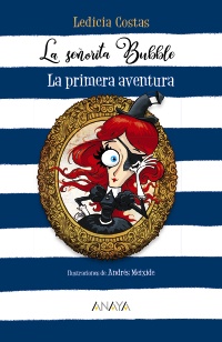 La señorita Bubble: La primera aventura