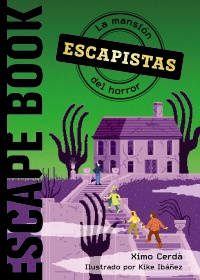 Escapistas: La mansión del horror