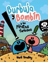 Burbuja y Bombn y los piratas furiosos