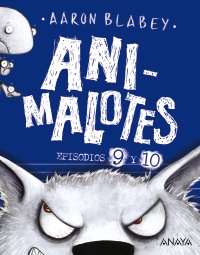 Animalotes 9 y 10: El lobo feroz / Un da movidito