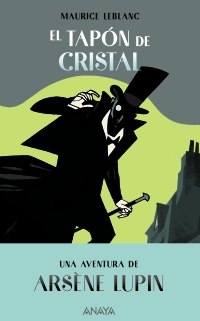 Arsne Lupin. El tapn de cristal